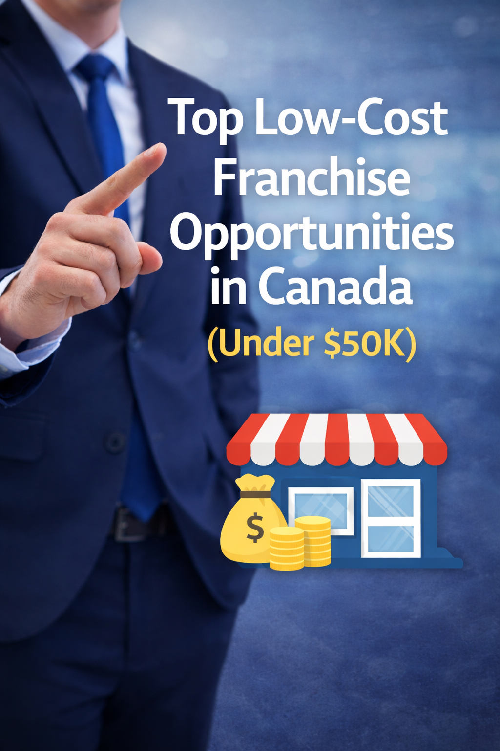 Top Low-Cost Franchise Opportunities in Canada